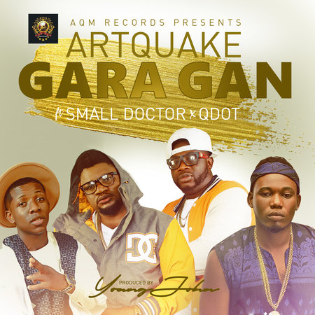BellaNaija - Artquake returns with New Single "Gara Gan" featuring Small Doctor & QDot | Listen on BN