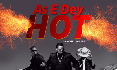 BellaNaija - New Music + Video: DJ Xclusive feat. Flavour & Mr Eazi - As E Dey Hot