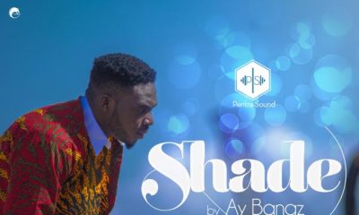 BellaNaija - New Music: AY Bangz - Shade