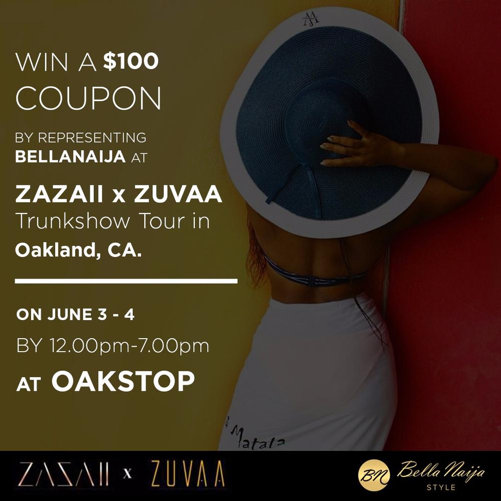 Hey Cali! Win a $100 Coupon by Representing BellaNaija Style at the ‘ZAZAII at ZUVAA’ Trunkshow Tour in Oakland