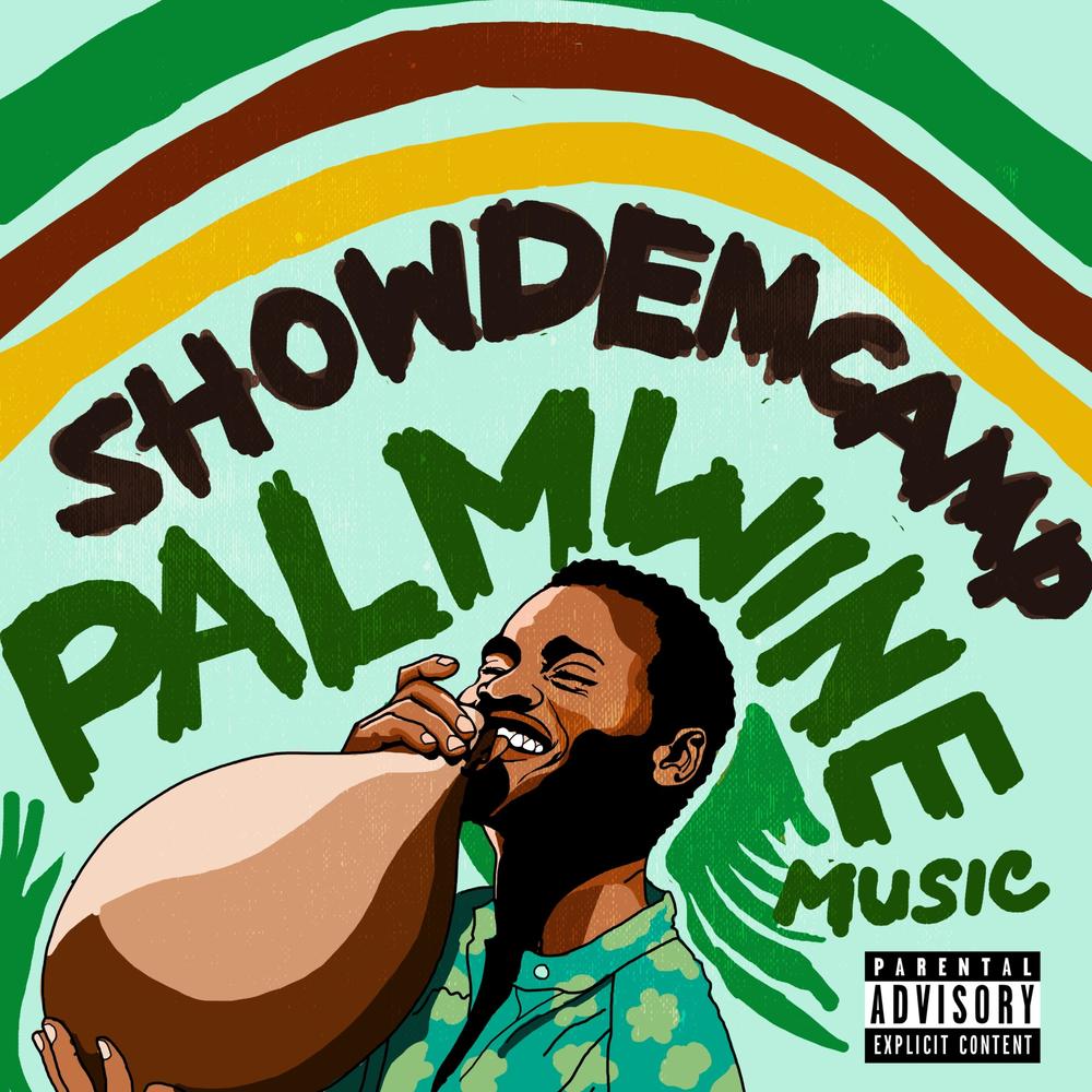 BellaNaija - ShowDemCamp unveil Tracklist & Release Date for New EP "Palmwine Music" 