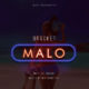 BellaNaija - New Music: Bracket - Malo