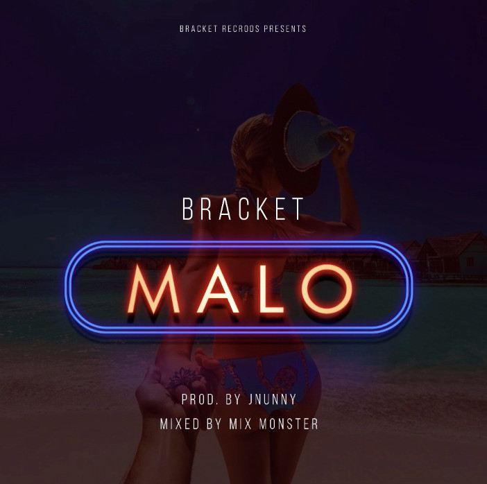 BellaNaija - New Music: Bracket - Malo