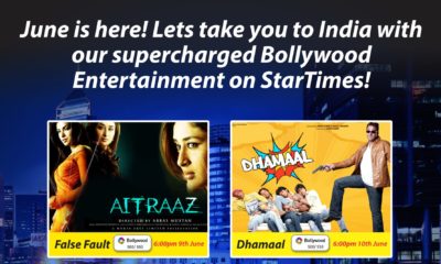 June is here! Lets take you to India with our supercharged Bollywood Entertainment on StarTimes!