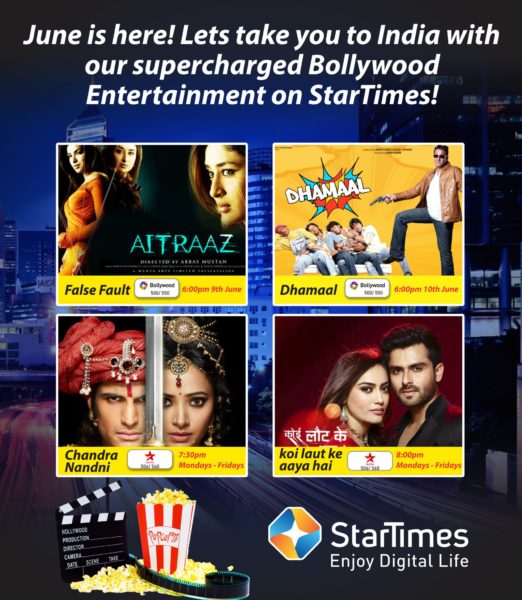 June is here! Lets take you to India with our supercharged Bollywood Entertainment on StarTimes!