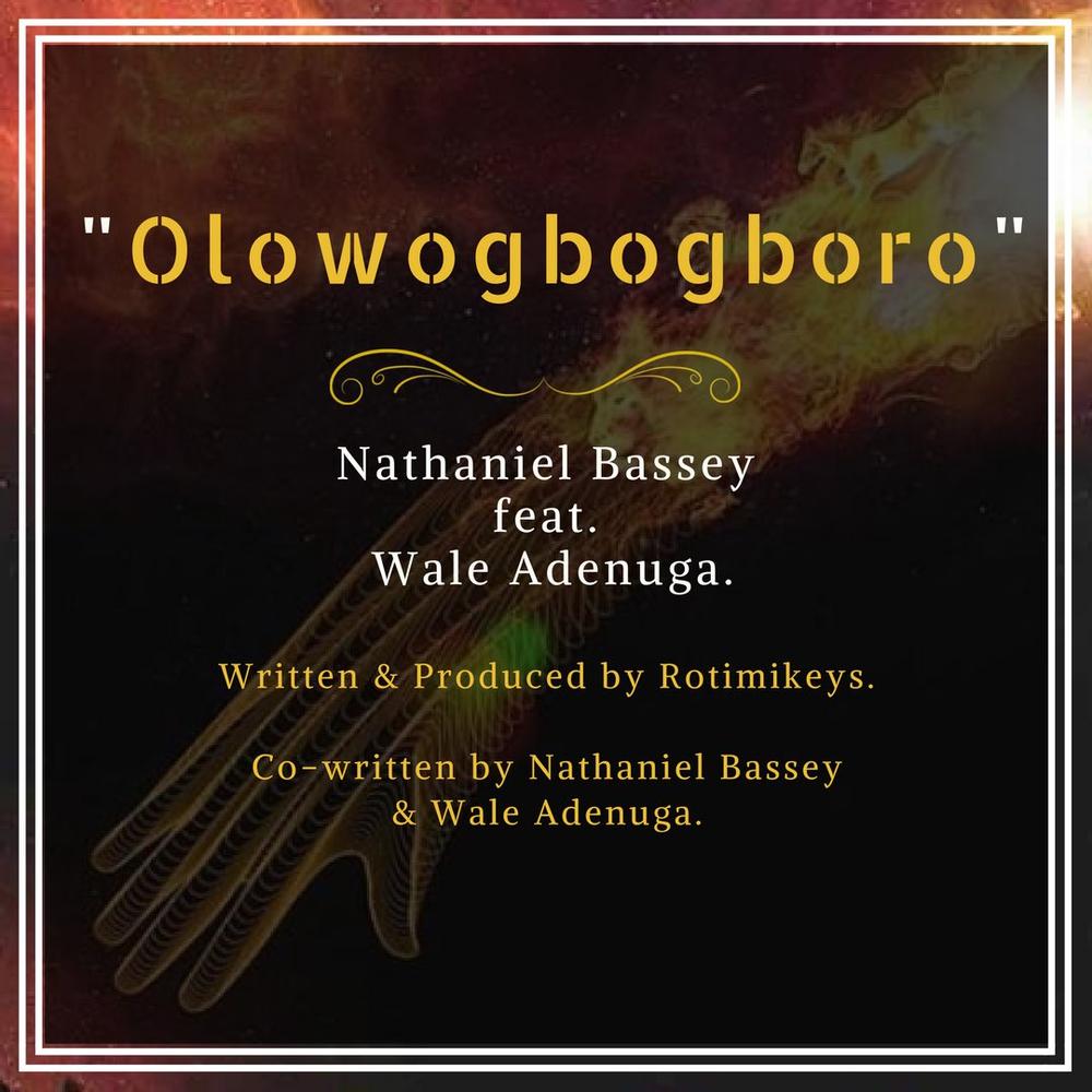 BellaNaija - "Olowogbogboro" is Here! Nathaniel Bassey drops New Single | Listen on BN