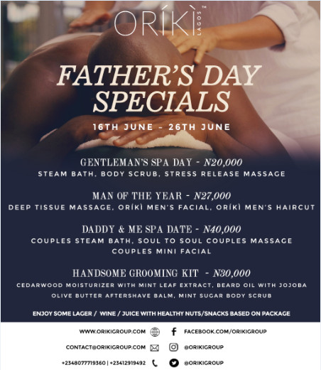 Explore Oriki Spa Fathers Day Specials Hurry Now While Offer Lasts