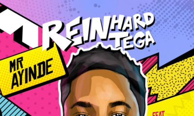 BellaNaija - New Music: Reinhard Tega feat. Koker, Loose Kaynon & ClassiQ - Mr Ayinde