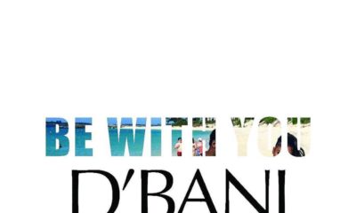 BellaNaija - New Music: D'Banj - Be With You