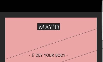 BellaNaija - New Music: May D - E Dey Your Body