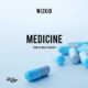 BellaNaija - New Music: Wizkid - Medicine