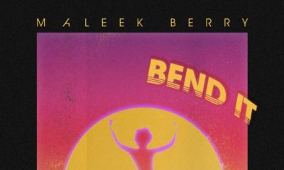 BellaNaija - New Music: Maleek Berry - Bend It