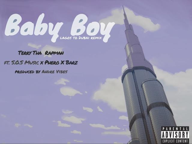 BellaNaija - New Music: Terry Tha Rapman feat. S.O.S Music, Pherowshuz & Barz - Baby Boy (Remix)