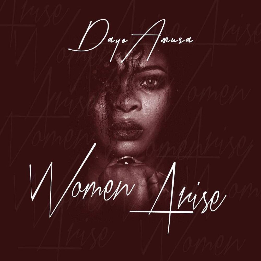 BellaNaija - Dayo Amusa drops New Single "Women Arise" in support of Campaign against Domestic Violence | Listen on BN