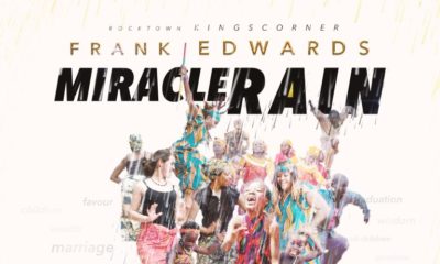 BellaNaija - New Music: Frank Edwards - Miracle Rain