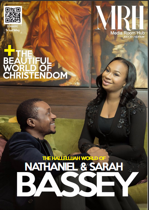 Nathaniel Bassey and his beautiful wife Sarah are on the cover of the July edition of Media Room Hub magazine.