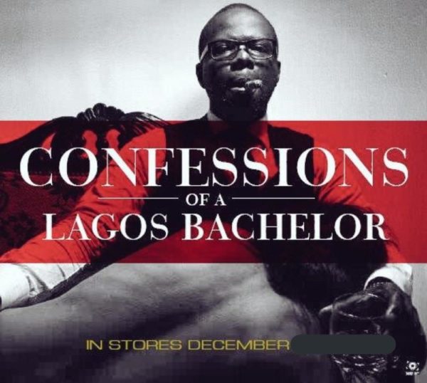 OAP Osi releases Excerpt of Book "Confessions of a Lagos Bachelor" - BellaNaija