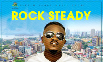 BellaNaija - New Music + Video: Rock Steady - Lagos Story