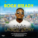 BellaNaija - New Music + Video: Rock Steady - Lagos Story