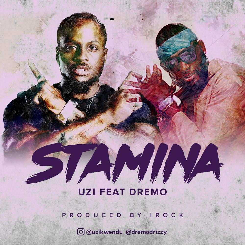 BellaNaija - New Music: Uzi feat. Dremo - Stamina