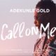 BellaNaija - New Video: Adekunle Gold - Call On Me