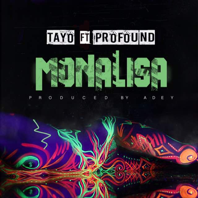 BellaNaija - New Music: Tayo feat. Profound - Monalisa