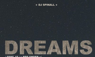 BellaNaija - DJ Spinall set to drop 3rd Studio Album "Dreams" September 15th