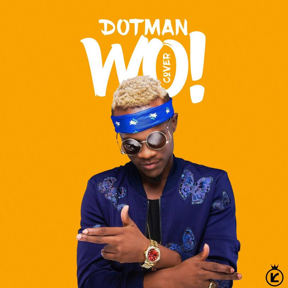 BellaNaija - New Music: Dotman - Wo (Cover)