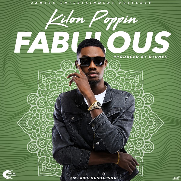 BellaNaija - New Music: Fabulous - Kilon Poppin