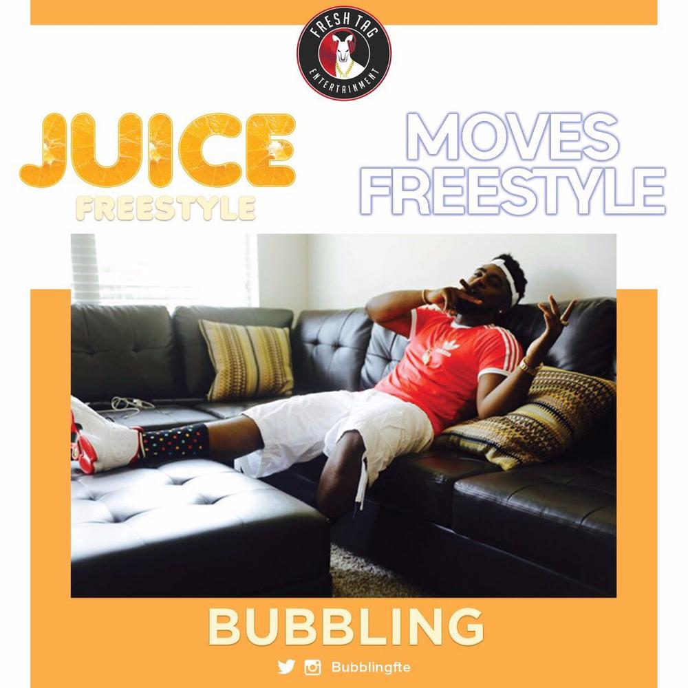 BellaNaija - New Music: Bubbling - Juice (Freestyle) + Moves (Freestyle)