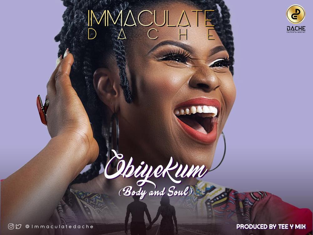 BellaNaija - New Music: Immaculate Dache - Obiyekum