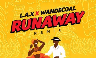 BellaNaija - New Music: L.A.X. feat. Wande Coal - Run Away (Remix)