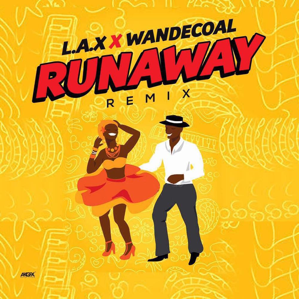 BellaNaija - New Music: L.A.X. feat. Wande Coal - Run Away (Remix)