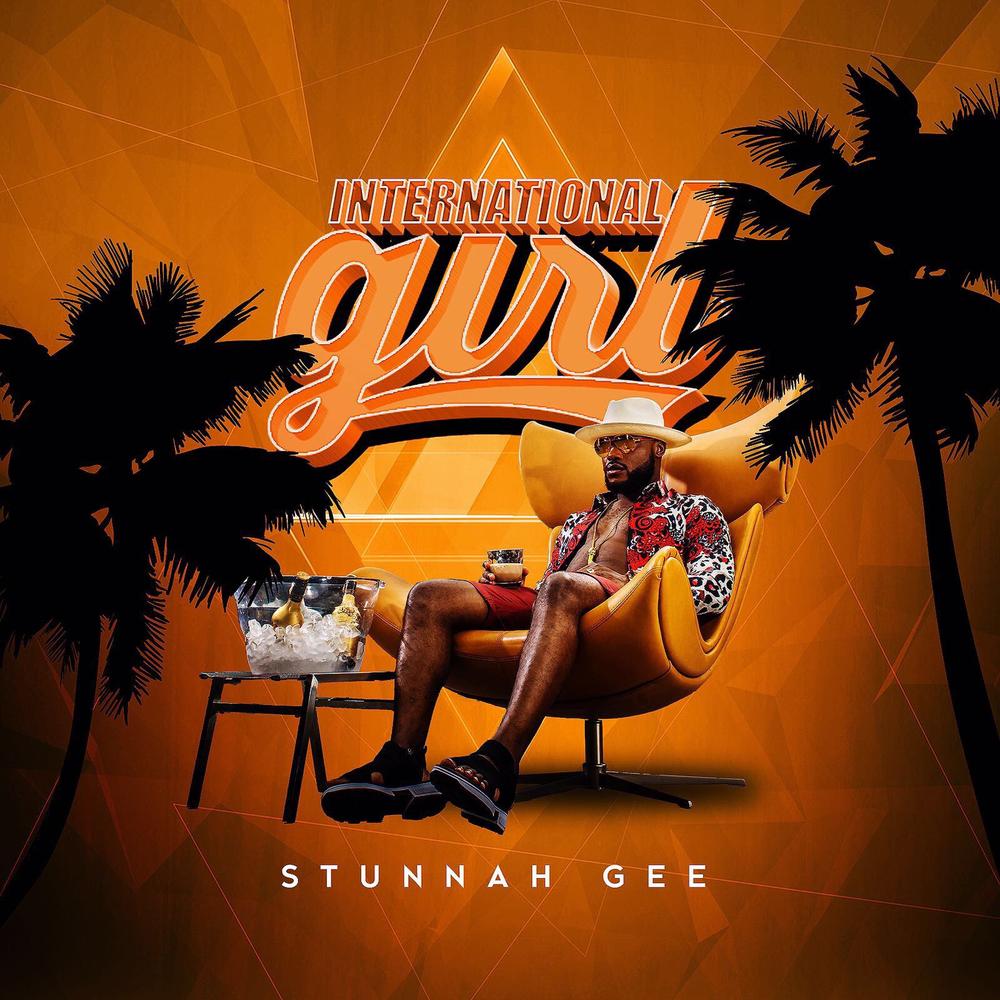 BellaNaija - New Music: Stunnah Gee - International Girl