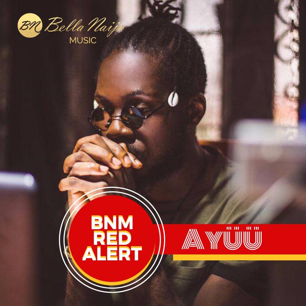 BellaNaija - BellaNaija Music presents our BNM Red Alert for August - Ayüü