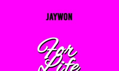 BellaNaija - New Music: Jaywon - For Life (Cover)