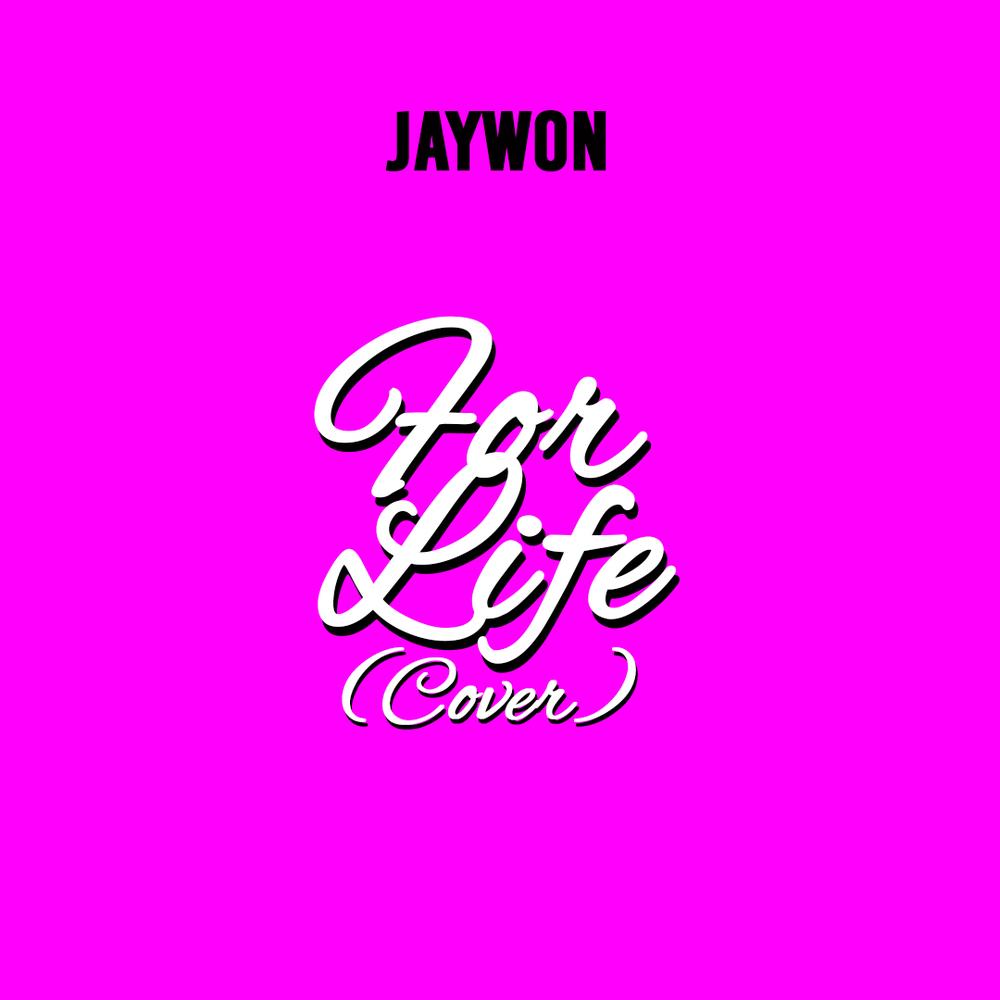 BellaNaija - New Music: Jaywon - For Life (Cover)