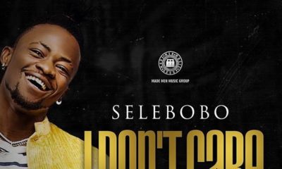 BellaNaija - New Music: Selebobo - I Don't Care