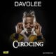 BellaNaija - New Music: Davolee - Cirocing