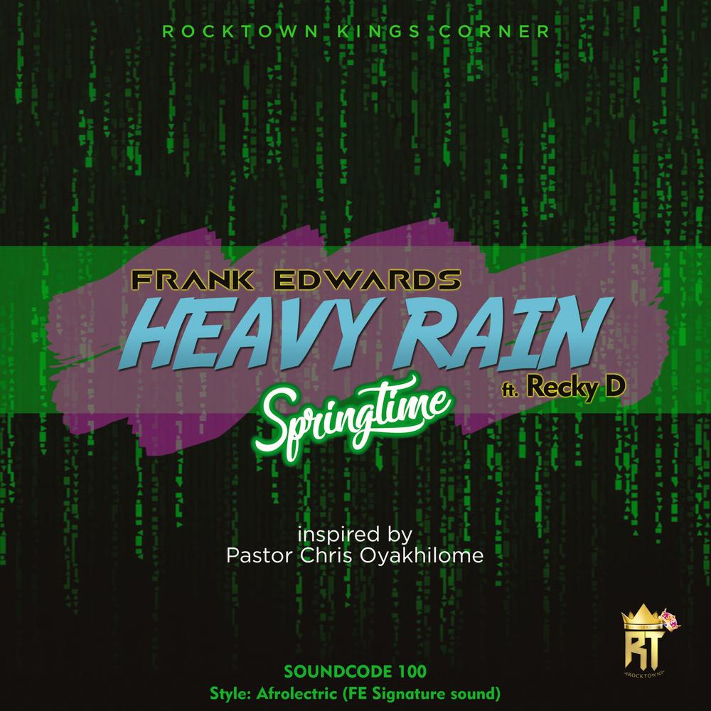 BellaNaija - New Music: Frank Edwards feat. Recky D - Heavy Rain (Springtime)