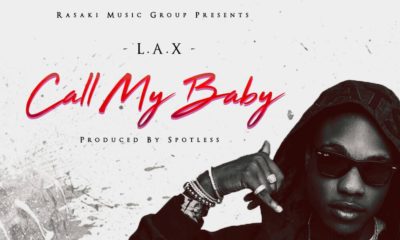 BellaNaija - New Music: L.A.X - Call My Baby