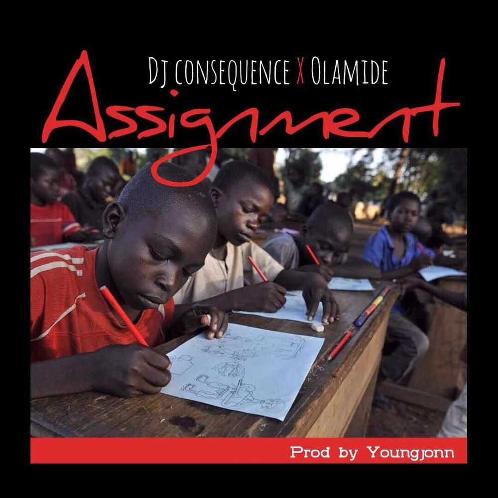 BellaNaija - New Music: DJ Consequence feat. Olamide - Assignment