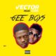 BellaNaija - New Video: Vector feat. CDQ - Gee Boys