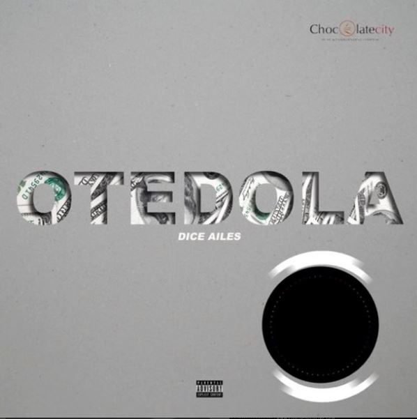BellaNaija - "Otedola with the Money" | Listen to Dice Ailes New Single "Otedola" on BN