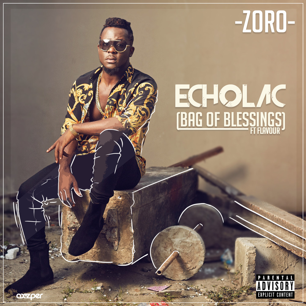 BellaNaija - New Music: Zoro feat. Flavour - Echolac (Bag of Blessings)