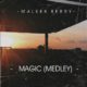 BellaNaija - Magic! Listen to Maleek Berry's Medley of "Superwoman", "Magic" and "Let Me Love You" on BN
