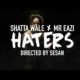 BellaNaija - New Video: Shatta Wale x Mr Eazi - Haters