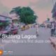 BellaNaija - "Don't break your head" - Meet Nigeria's first Skate Crew | WATCH