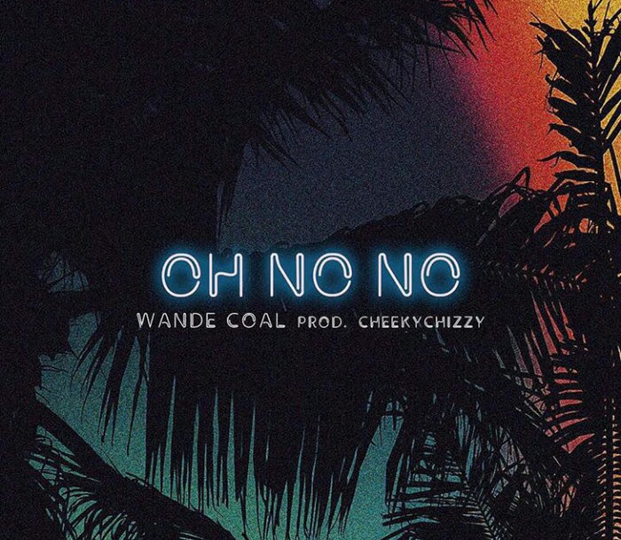  New Music By Wande Coal, Titled “Oh No No”