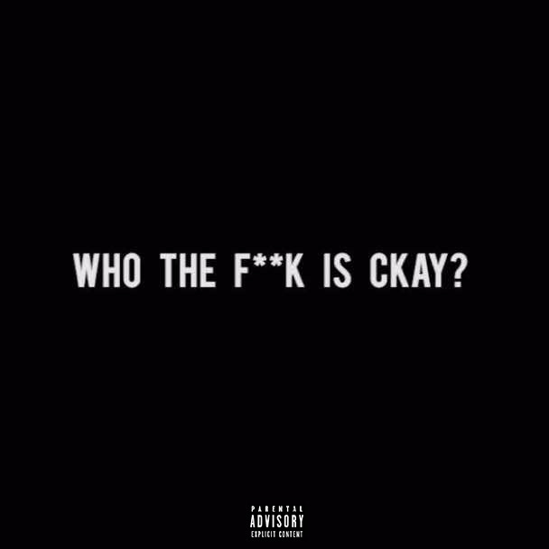 BellaNaija - "Who the f**k is Ckay?" - Chocolate City act drops New Mixtape | Listen on BN